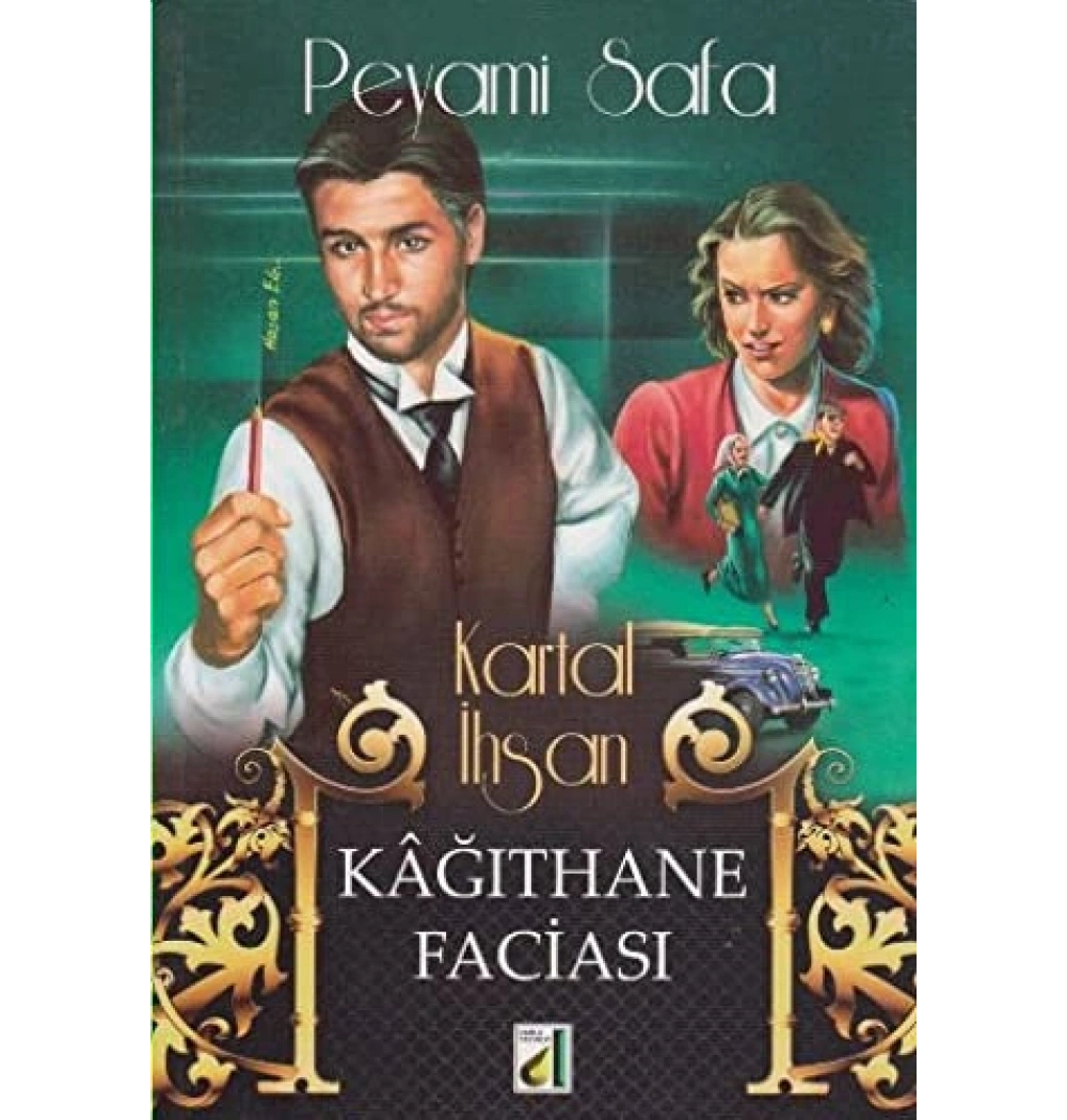 Kağıthane Faciası - Peyami Safa - Damla