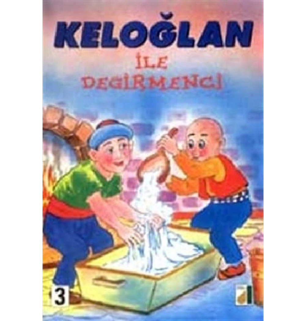 Keloğlan İle Değirmenci - Keloğlan Serisi 3 - Damla
