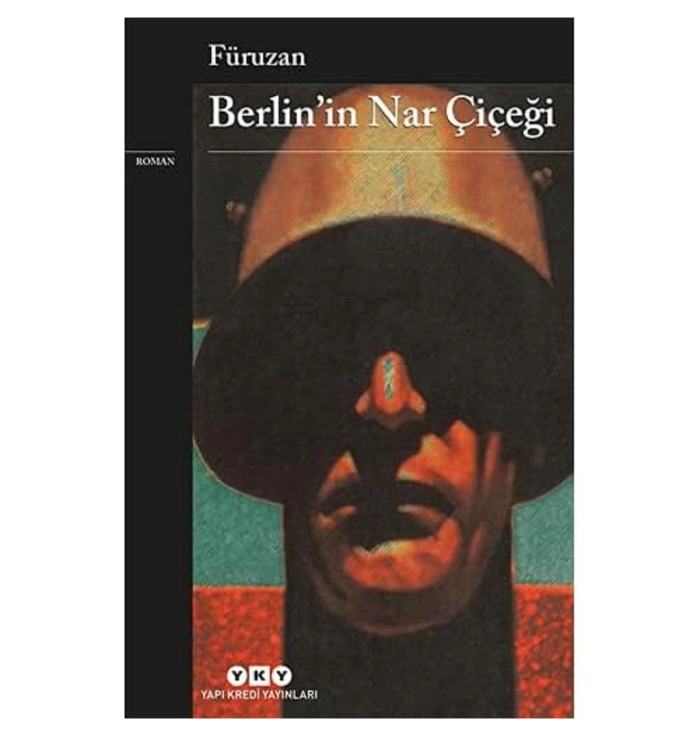 Berlinin Nar Çiçeği    Füruzan  Yapı Kredi