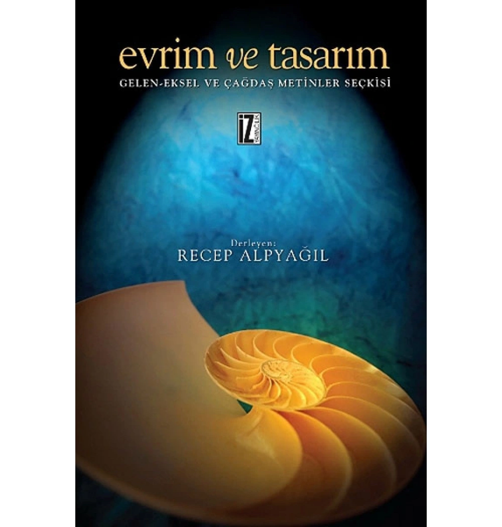 Evrim Ve Tasarım. Recep Alpyağıl  İz