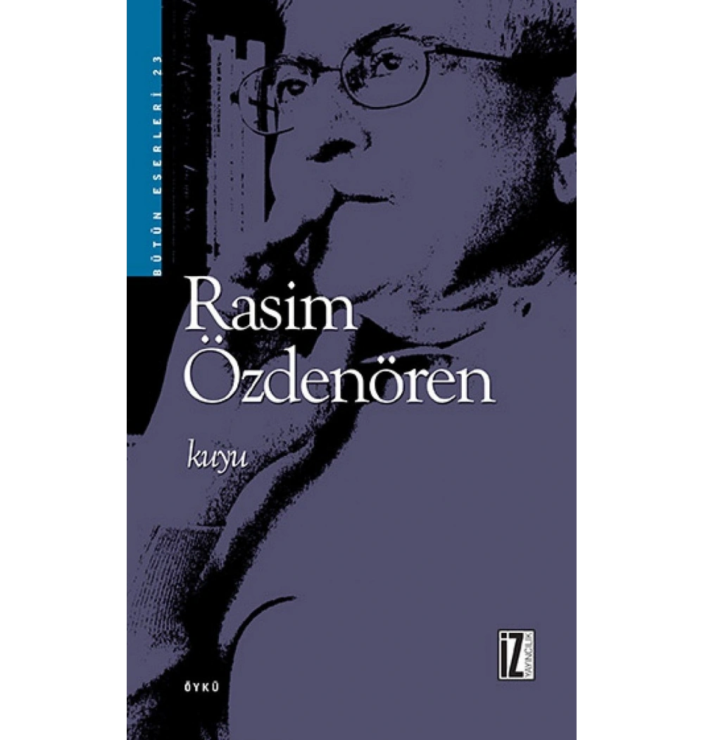 Kuyu / Rasim Özdenören   İz Yayıncılık