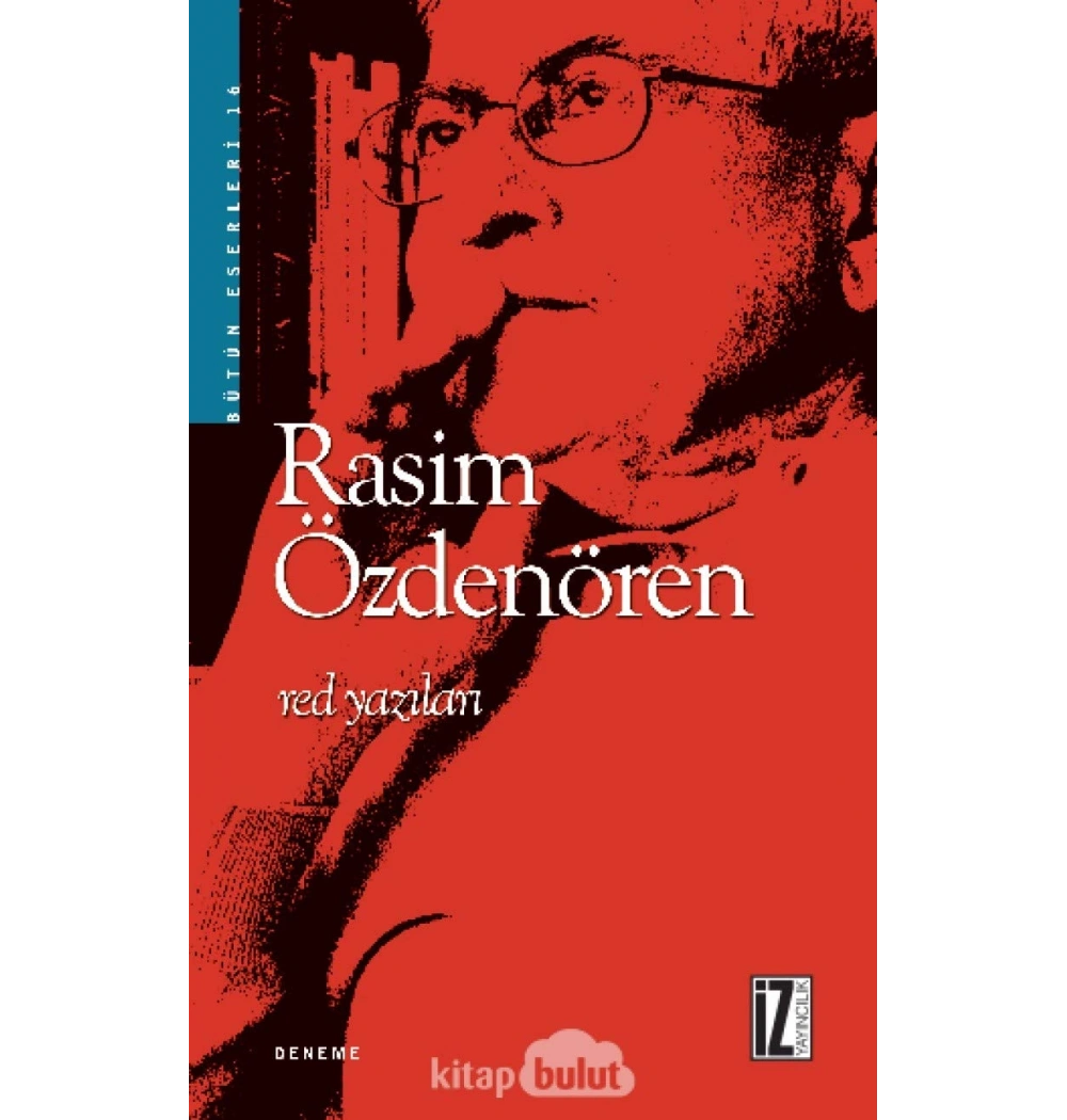 Red Yazıları.Rasim Özdenören      İz Yay.