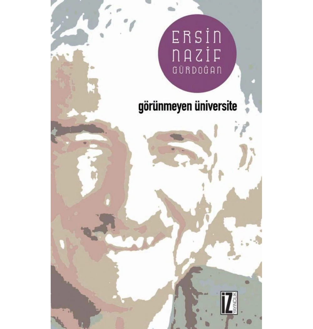 Görünmeyen Üniversite   E.Nazif Gürdoğan    İz Y
