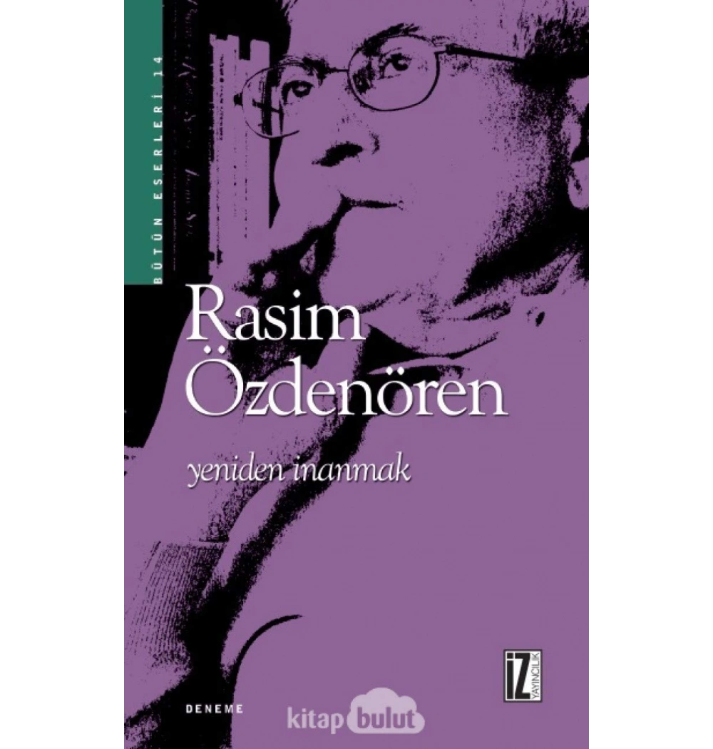 Yeniden İnanmak   R.Özdenören  İz Yayıncılık