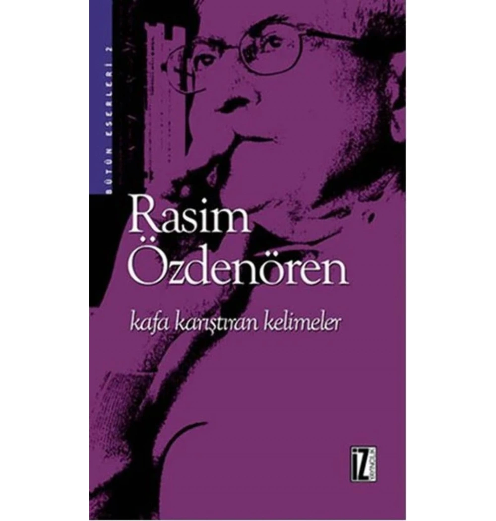 Kafa Karıştıran Kelimeler / R.Özdenören  İz Yayıncılık