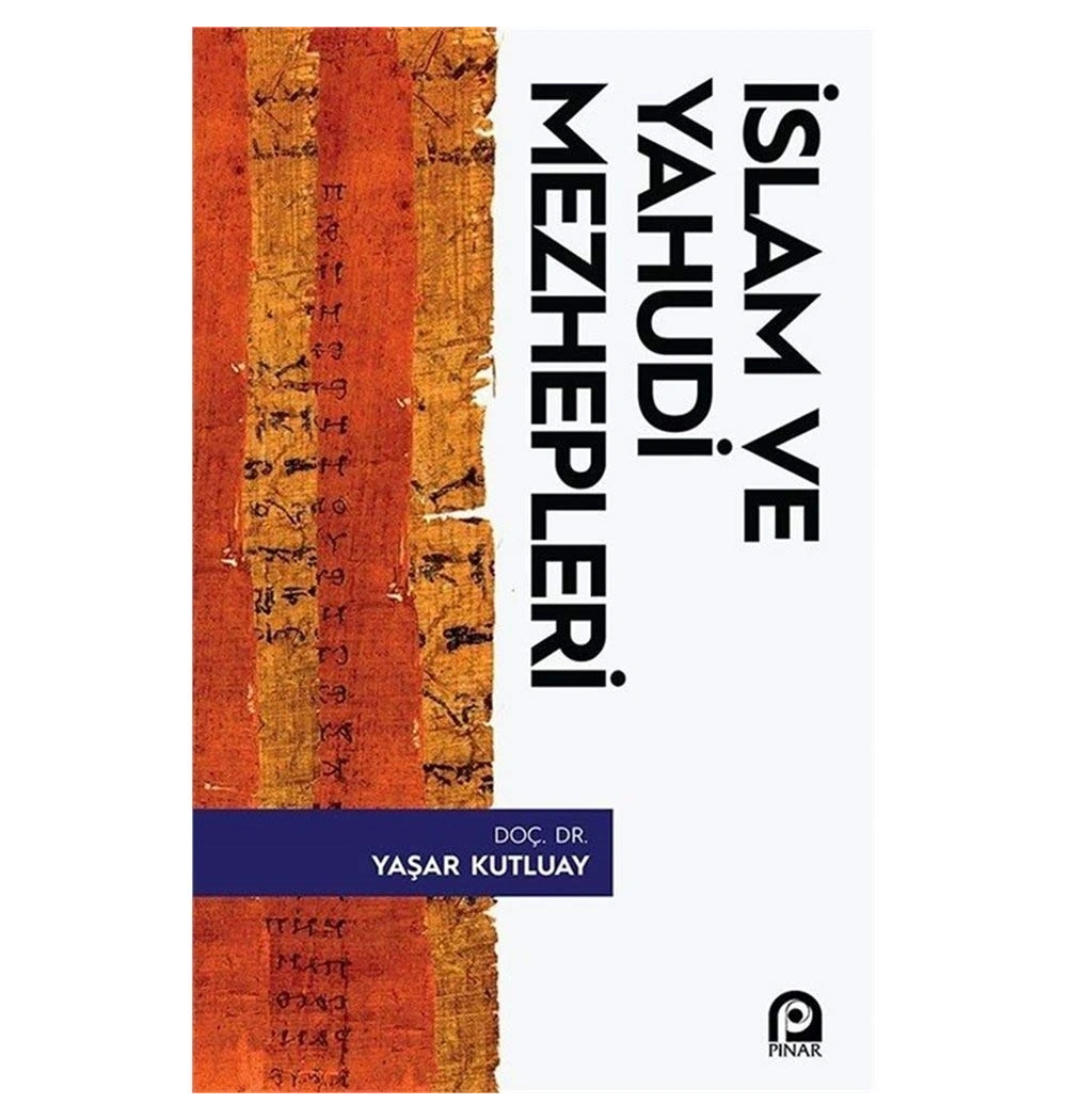 Islam Ve Yahudi Mezhepleri Yaşar Kutluay Pinar Yayın