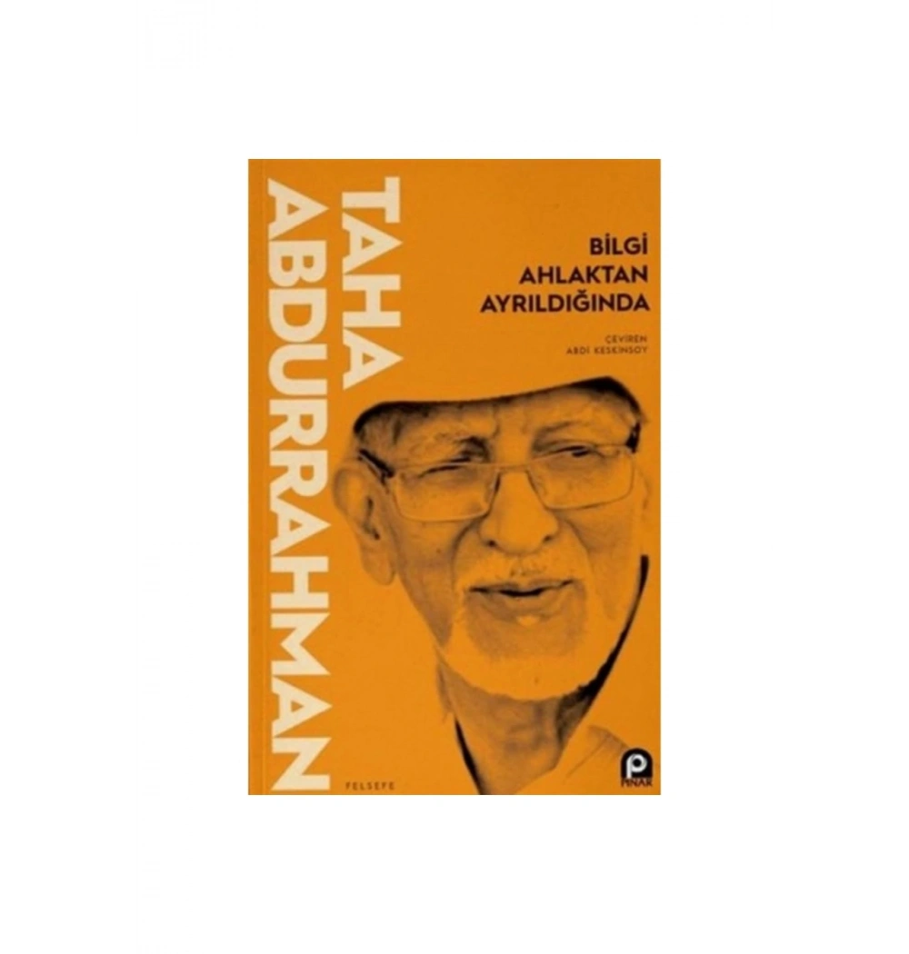 Bilgi Ahlaktan Ayrildiğinda Pinar Yayın