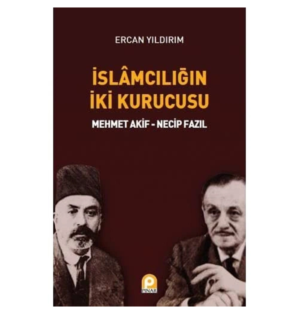 Islamciliğin Ilk Kurucusu.Mehmet Akif-Necip Fazil