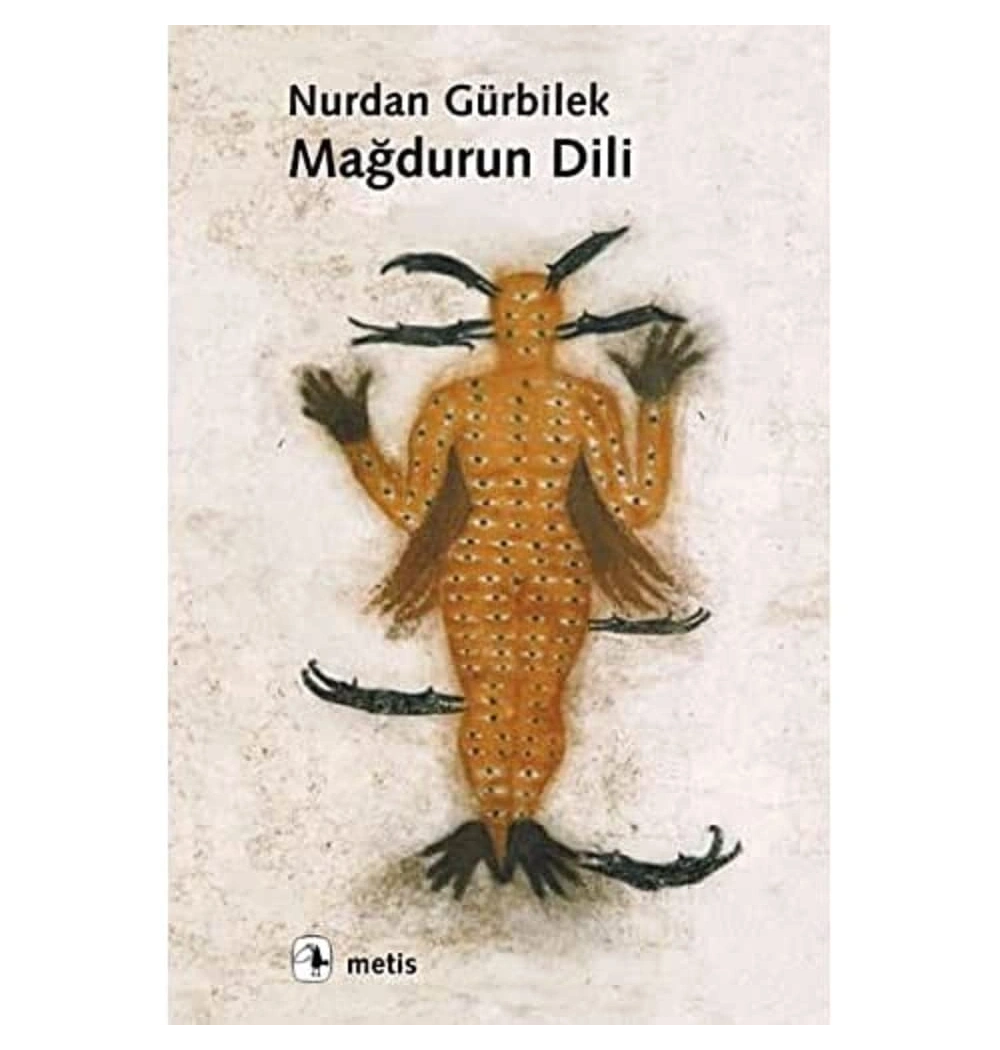 Mağdurun Dili Nurdan Gürbilek - Metis