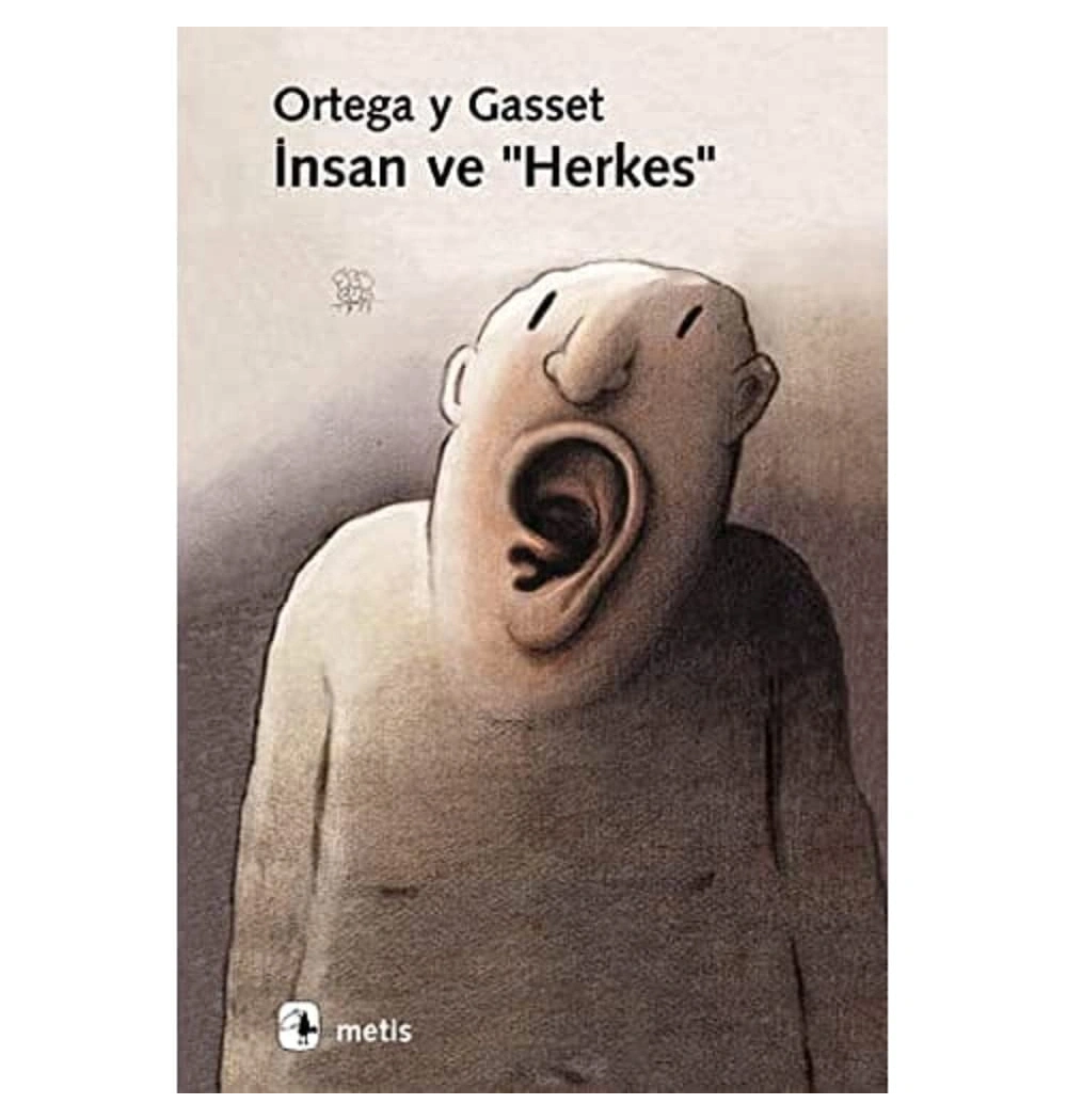 İnsan Ve Herkes. Ortega Y Gasset   Metis