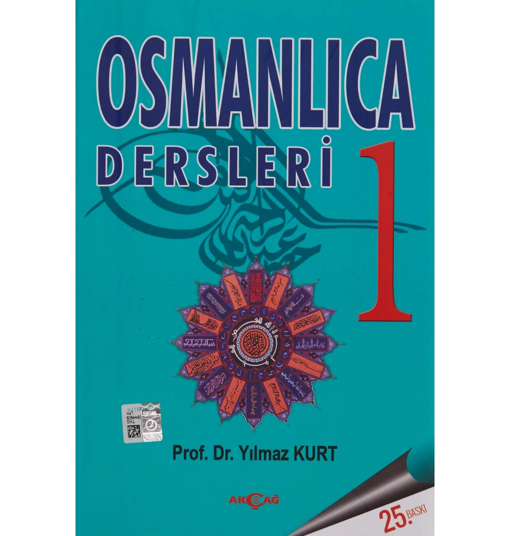 Osmanlıca Dersleri 1 Yılmaz Kurt Akçağ