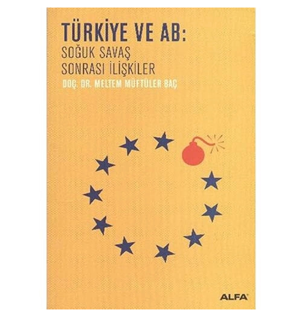 Türki̇Ye Ve Ab Soğuk Savaş Sonrasi İli̇Şki̇Ler Alfa
