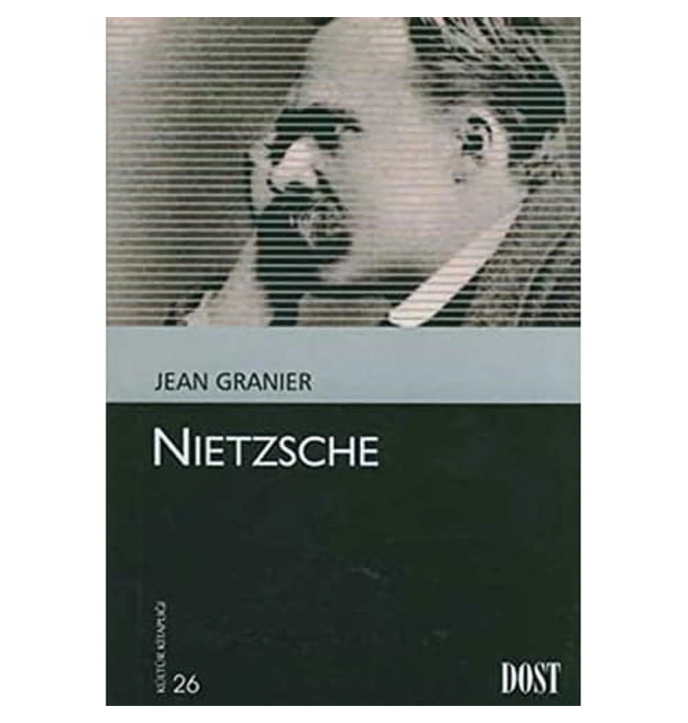 Nıetzsche  Jean Granıer Dost Kitap