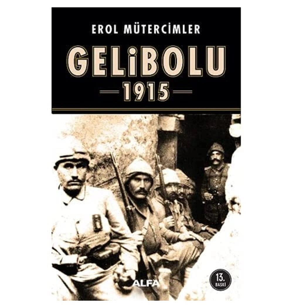 Geli̇Bolu 1915 / Erol Müterci̇Mler