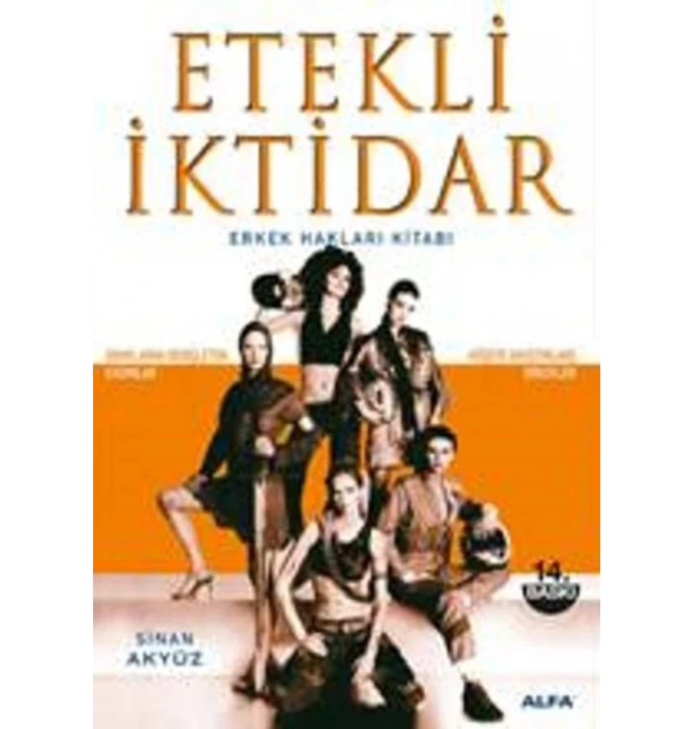 Etekli̇ İkti̇Dar Erkek Haklari Kitabı Si̇Nan Akyüz