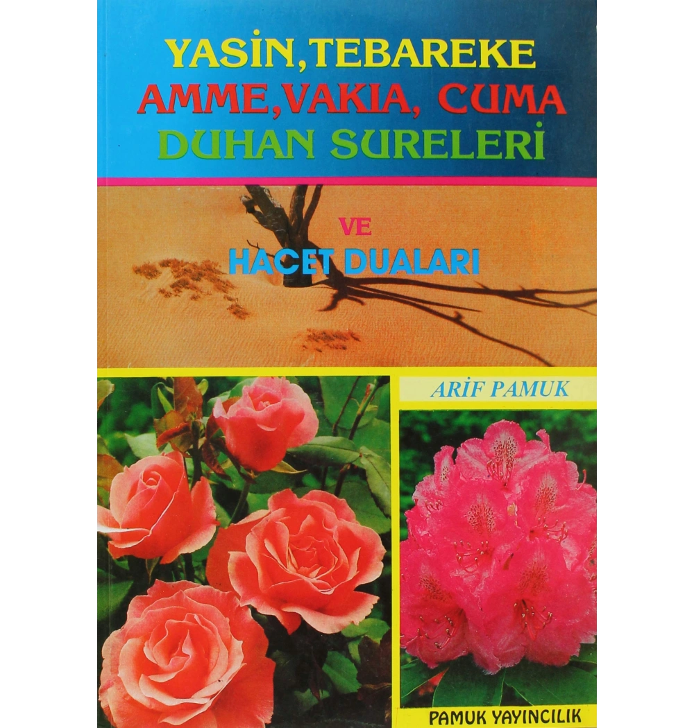Pamuk 016 Yasin Tebareke Hacet Dualari Ashabi Bedir Hizbül Bahr Duasi
