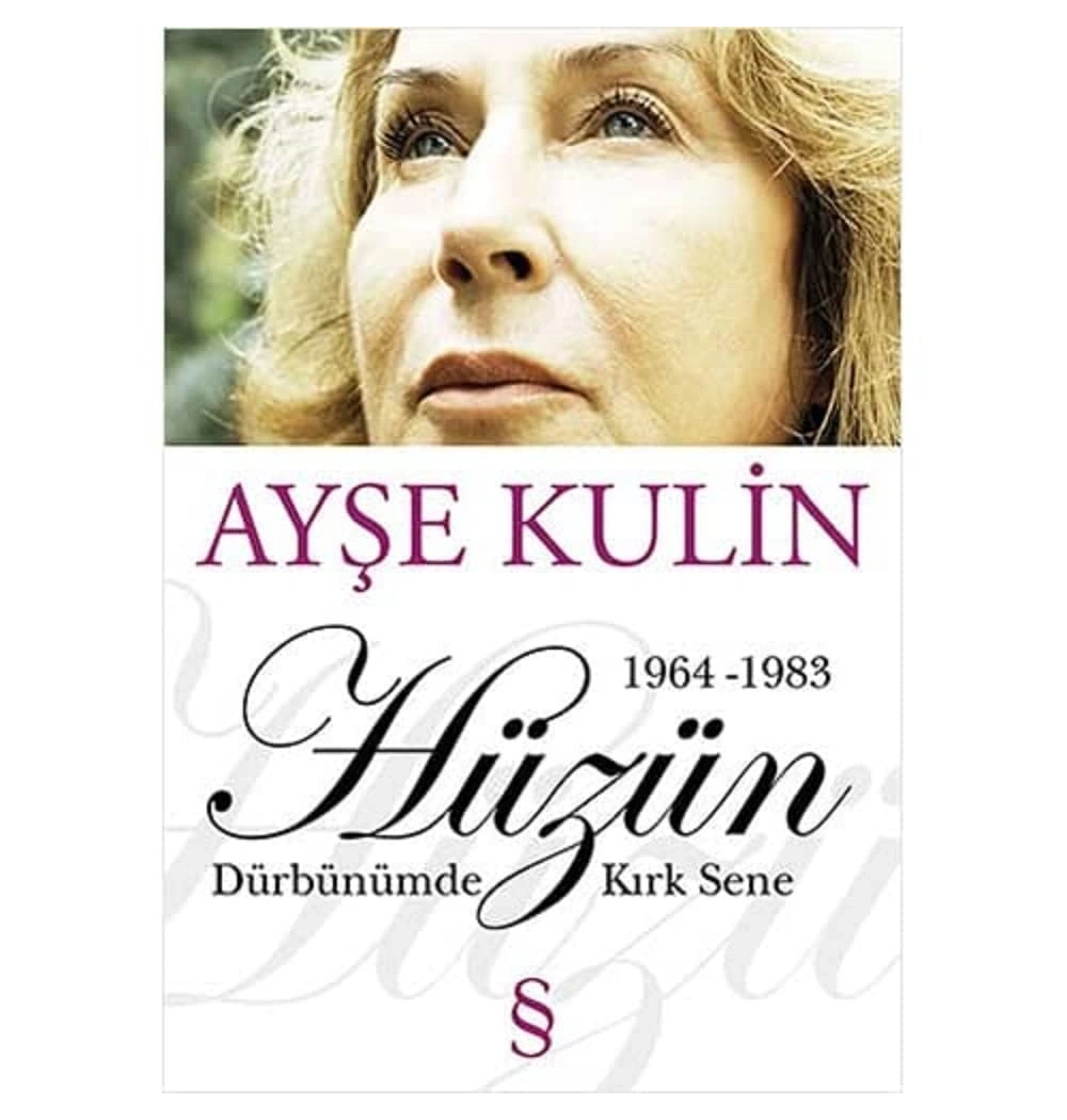 Hüzün - Dürbümünde Kırk Sene (1964-1983)- Ayşe Kulin - Everest