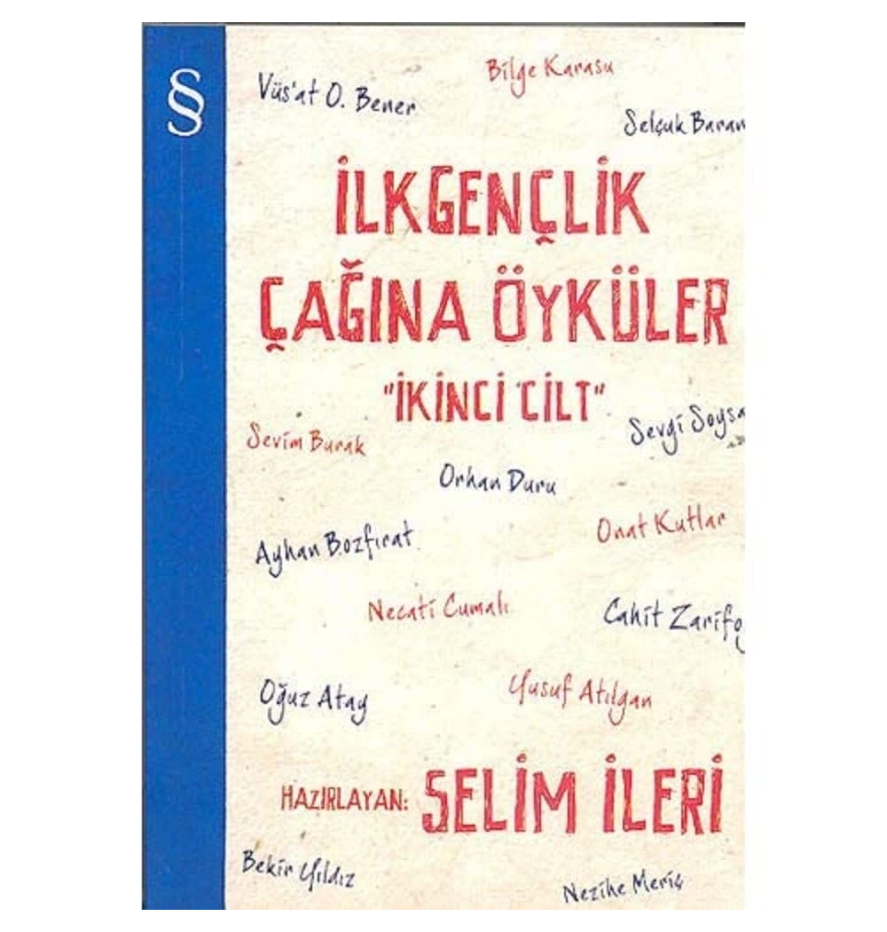 İlk Gençlik Çağına Öyküler  2    Selim İleri   Everest Yay.