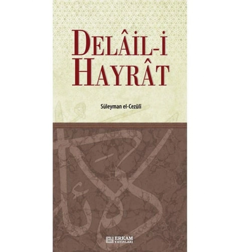 Delail-i Hayrat - Süleyman el-Cezûli