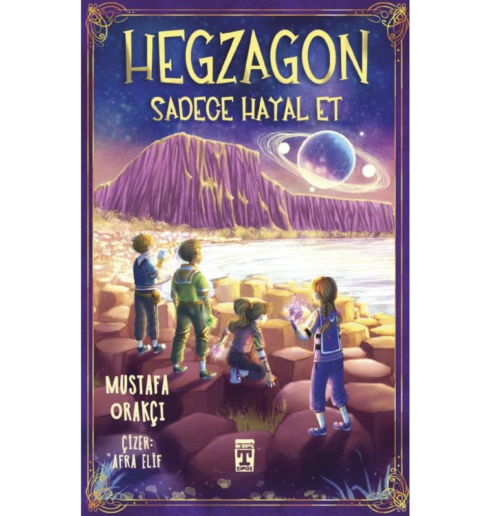 Hegzagon Sadece Hayal Et Mustafa orakçı Timaş