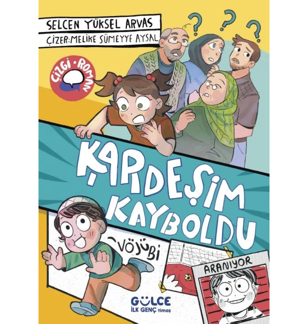 Kardeşim Kayboldu Selcen Yüksel Arvas Gülce Çocuk