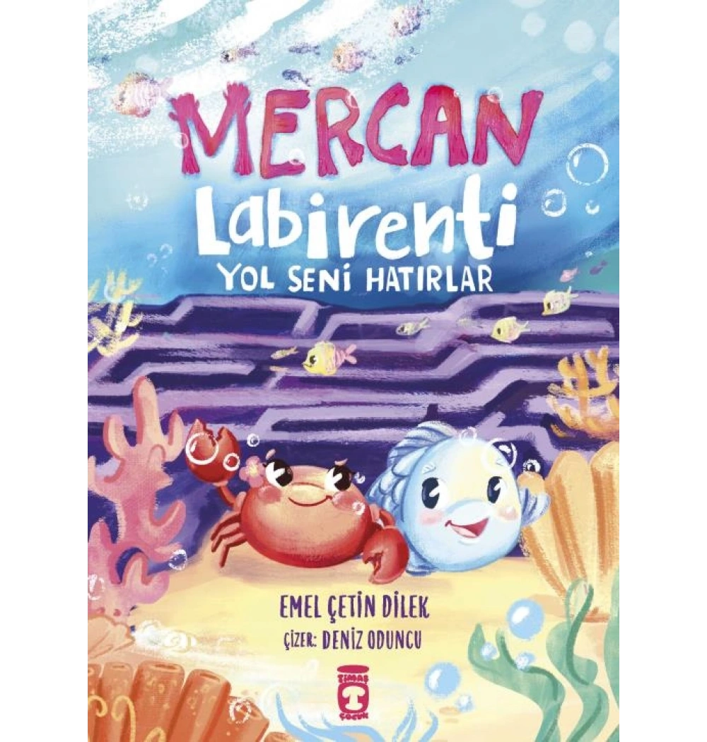 Mercan Labirenti Yol Seni Hatırlar Timaş Çocuk