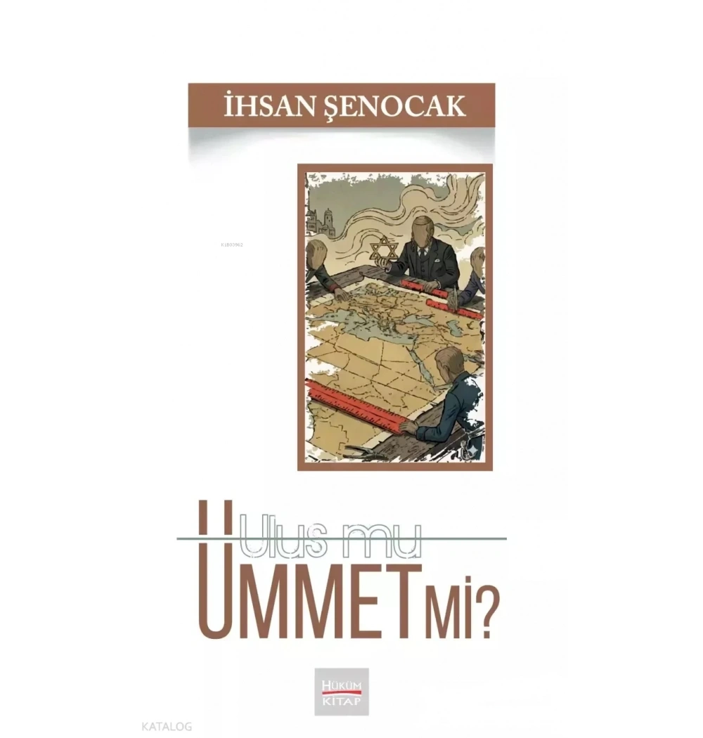 Ulus mu Ümmet mi İhsan Şenocak Hüküm Kitap