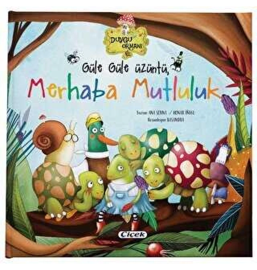 Güle Güle Üzüntü Merhaba Mutluluk Çiçek Yayın