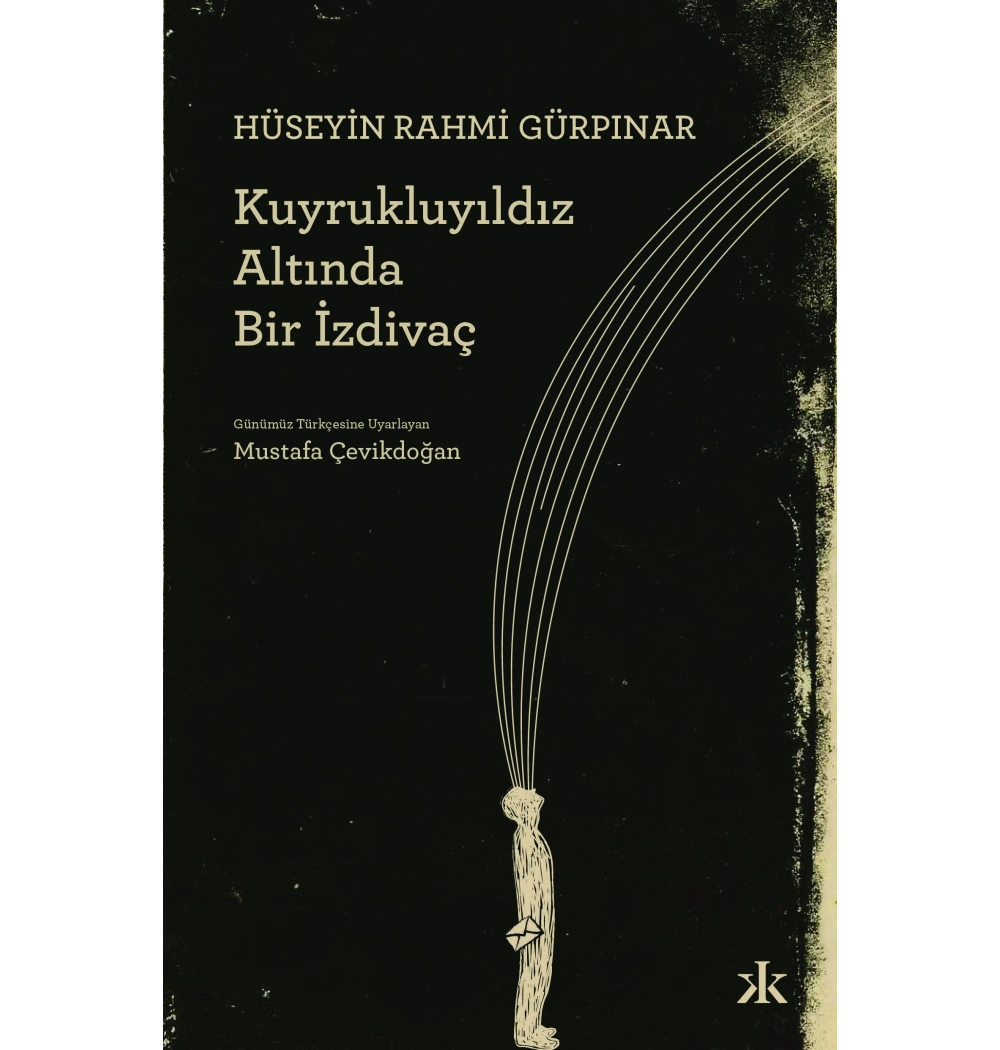 Kuyruklu Yıldız Altında Bir İzdivaç H.Rahmi Gürpınar Kafka Kitap