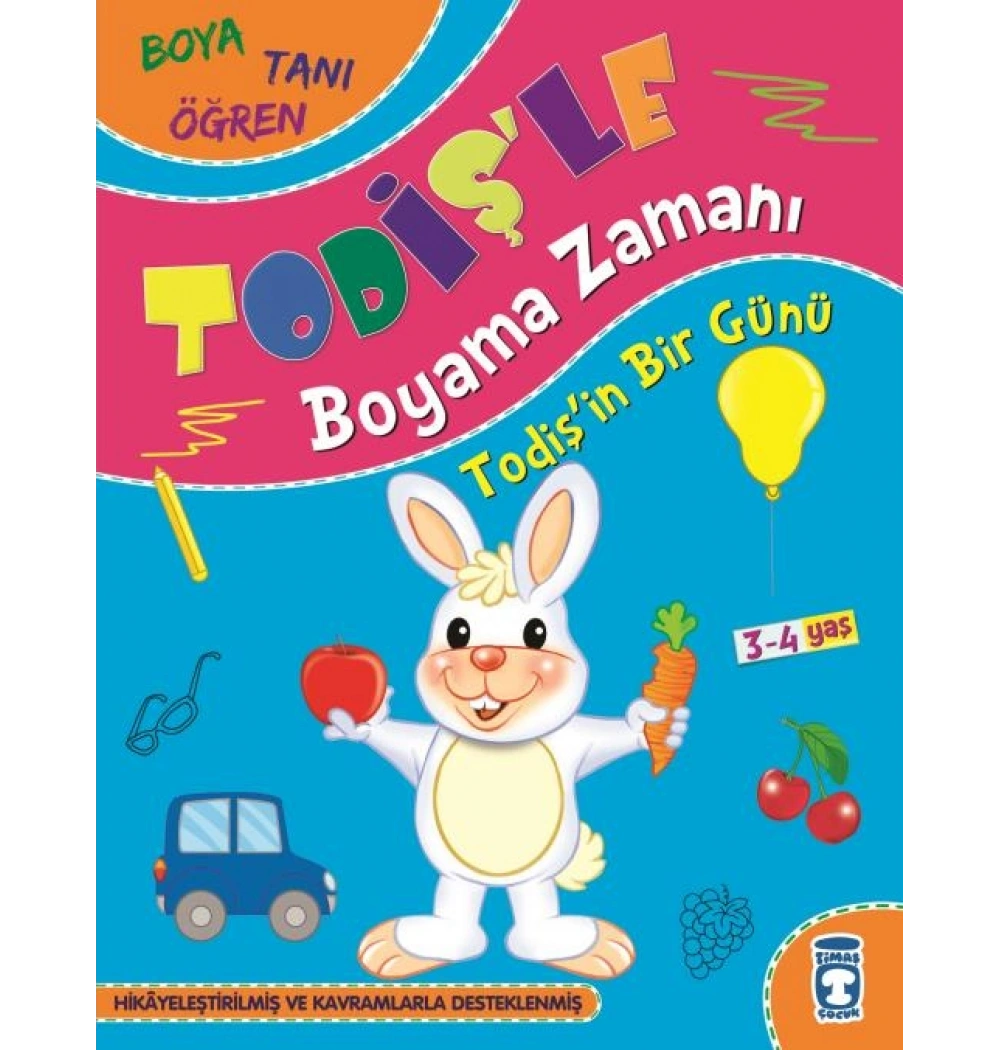 Todişle Boyama Zamanı Boya Tanı Öğren 3 Kitap 3-4 Yaş Timaş Çocuk