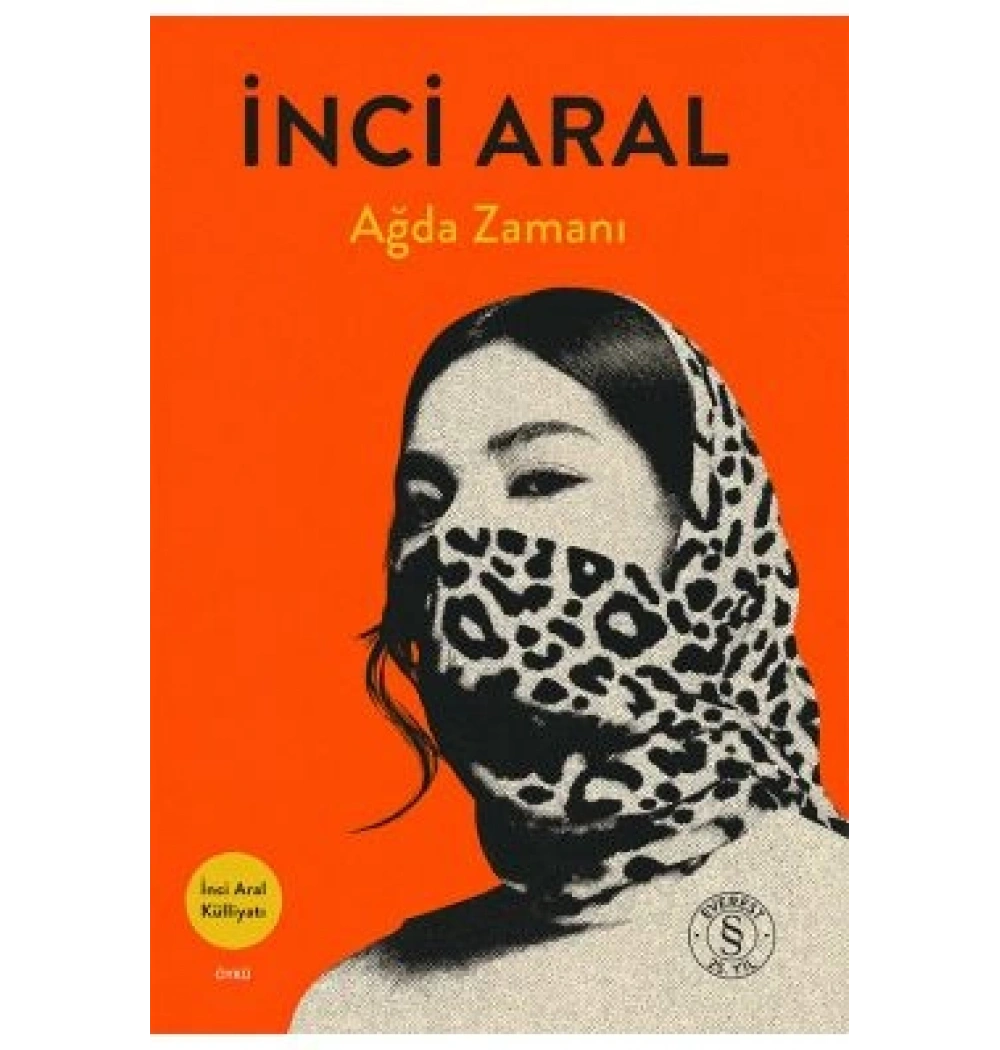 Ağda Zamanı İnci Aral Everest Yayın