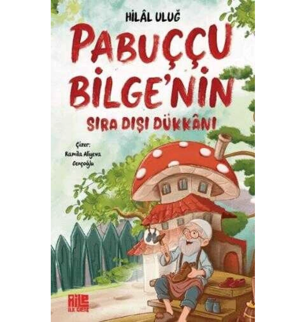 Pabuççu Bilgenin Sıra Dışı Dükkanı Hilal Uluğ Aile Genç