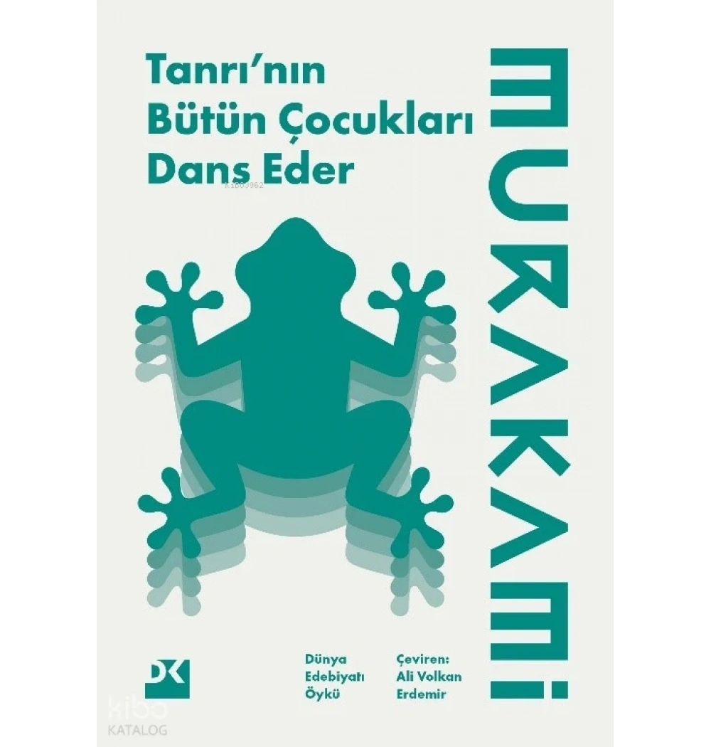 Tanrının Bütün Çocukları Dans Eder Haruki Murokamı Doğan Yayın