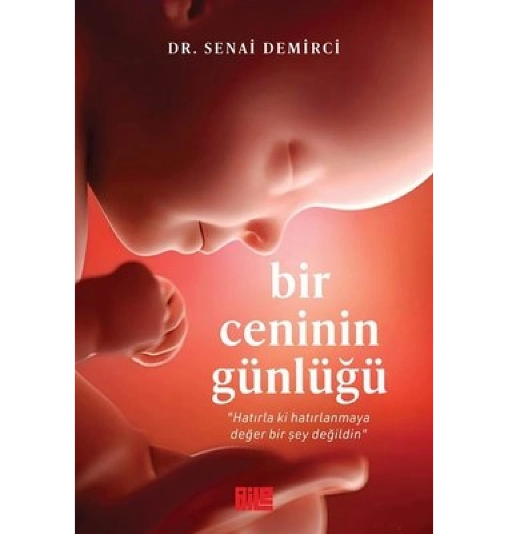 Bir Ceninin Günlüğü Senai Demirci Aile Yayın
