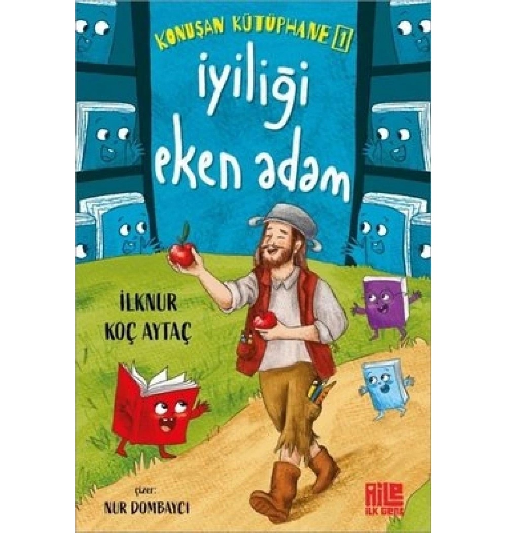 Konuşan Kütüphane 1 İyiliği Eken Adam İlknur Koç Aile Genç