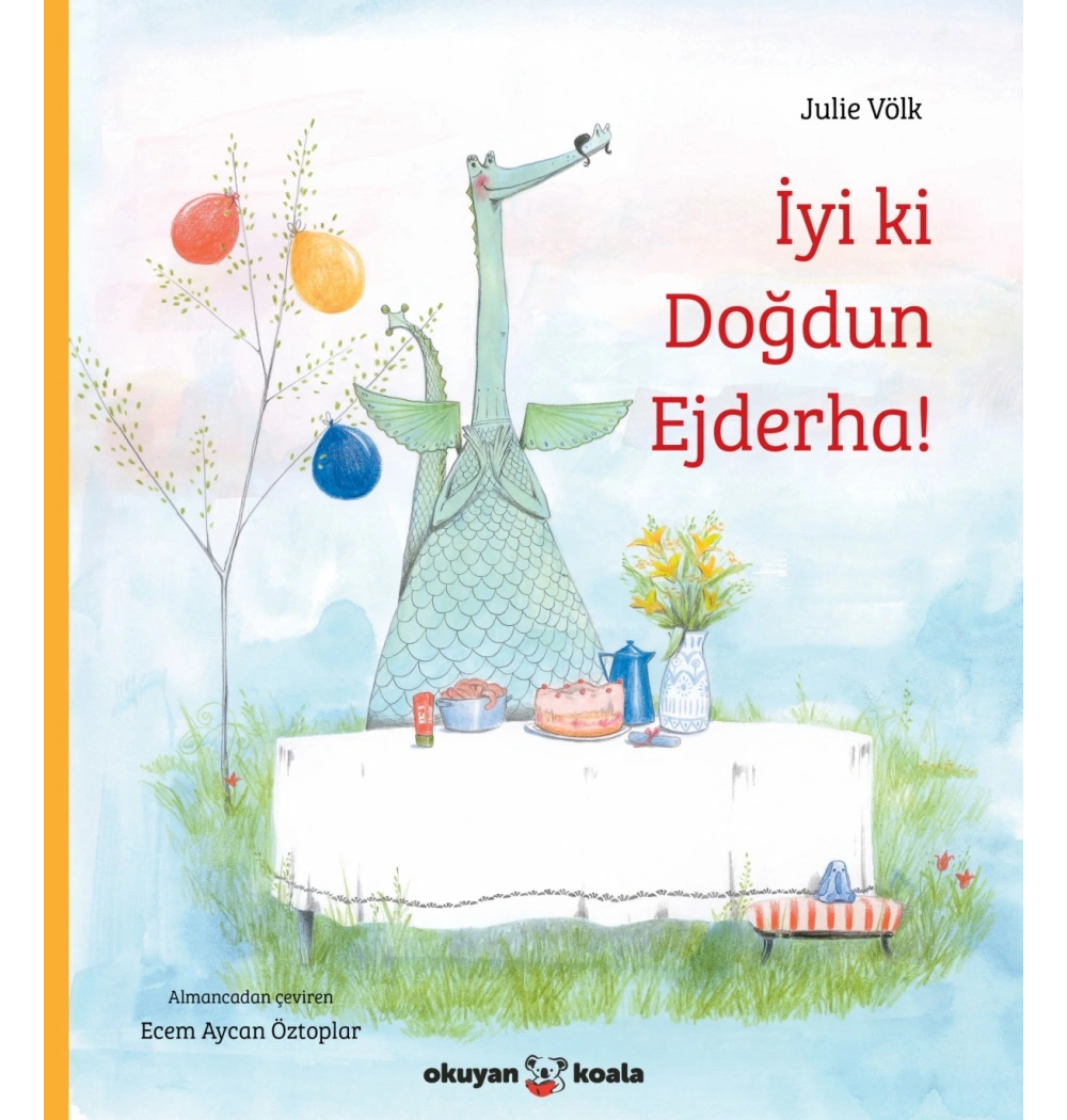 İyi ki Doğdun Ejderha Julie Völk Okuyan Koala