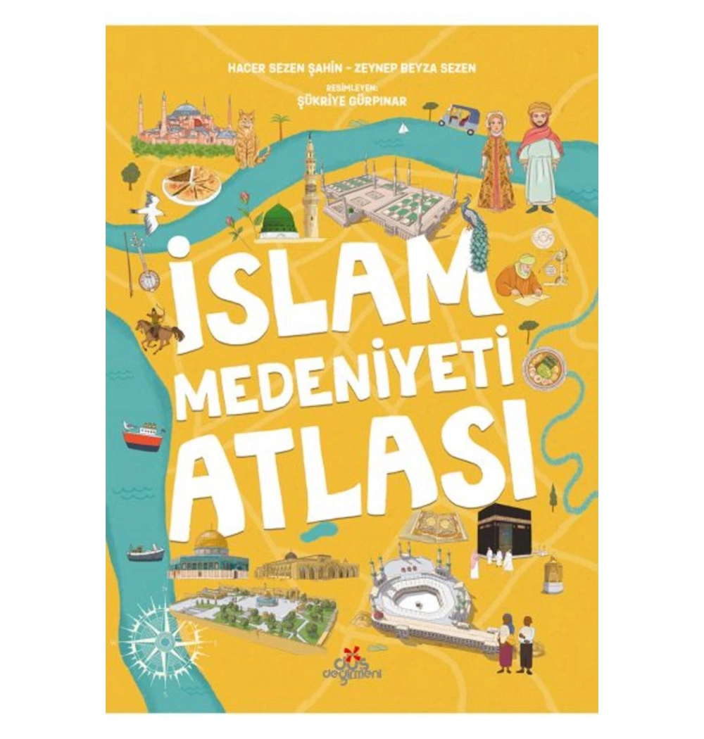 İslam Medeniyeti Atlası dev Boy Ciltli Hatice Sezen Şahin Düş Değirmeni