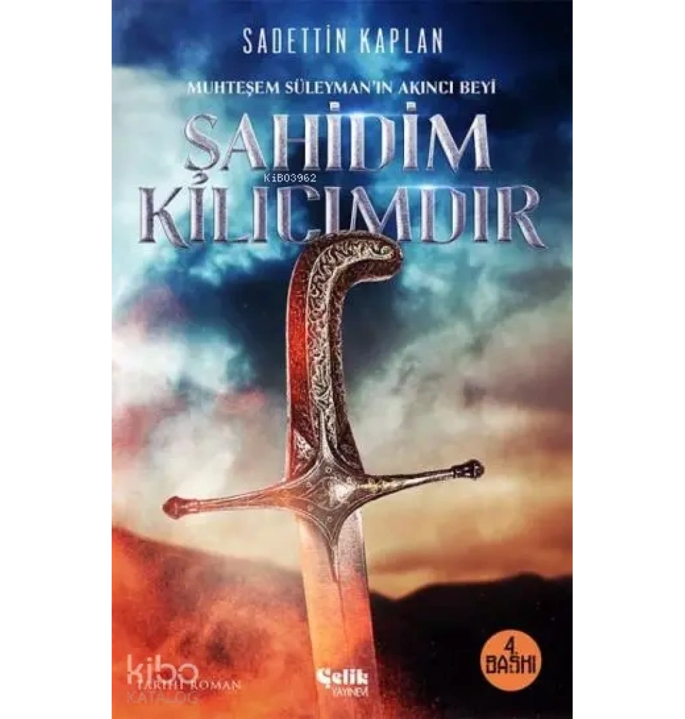 Şahidim Kılıcımdır. Sadettin Kaplan- Çelik