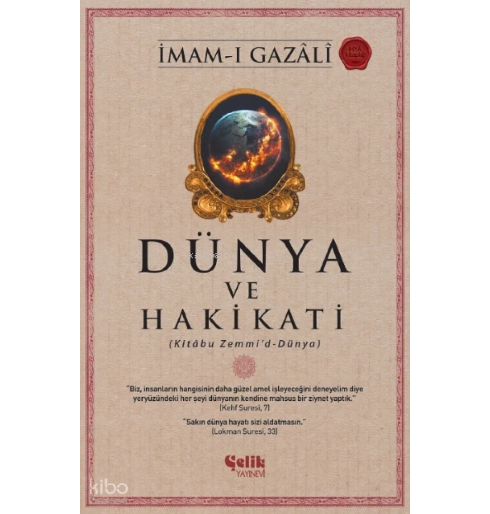 Dünya Ve Hakikati İmamı Gazali Çelik Yayın