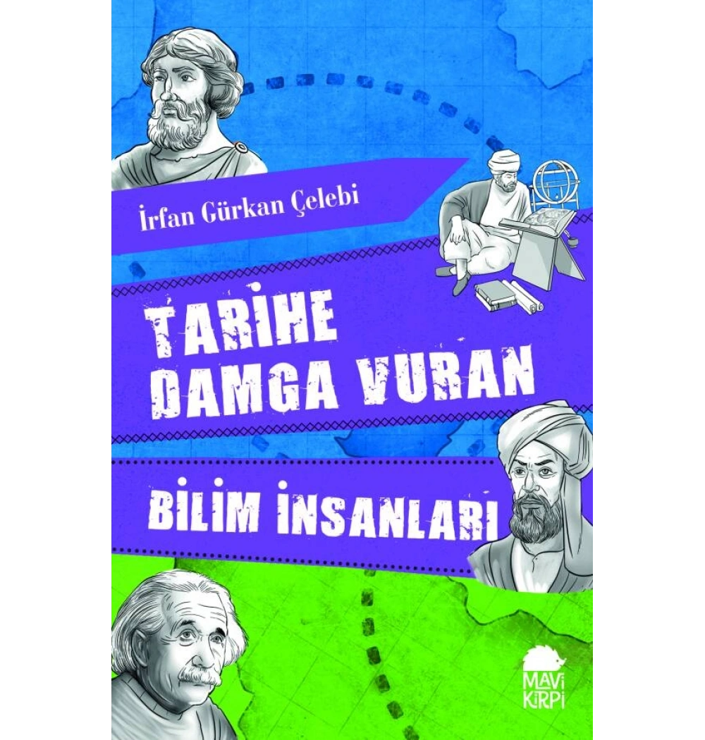 Tarihe Damga Vuran Bilim İnsanları İrfan G. Çelebi Mavi Kirpi