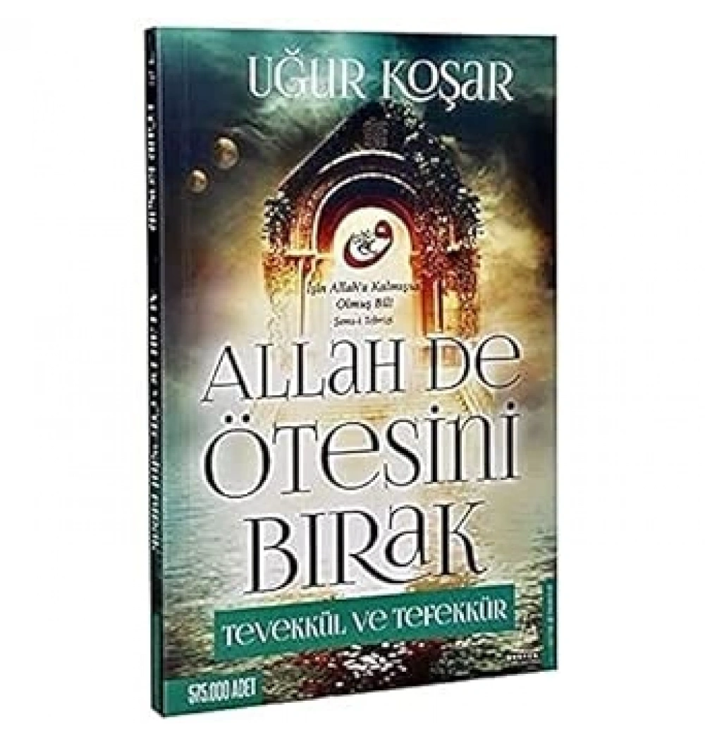 Allah De Ötesini Bırak Tevekkül Ve Tefekkür U.Koşar Destek