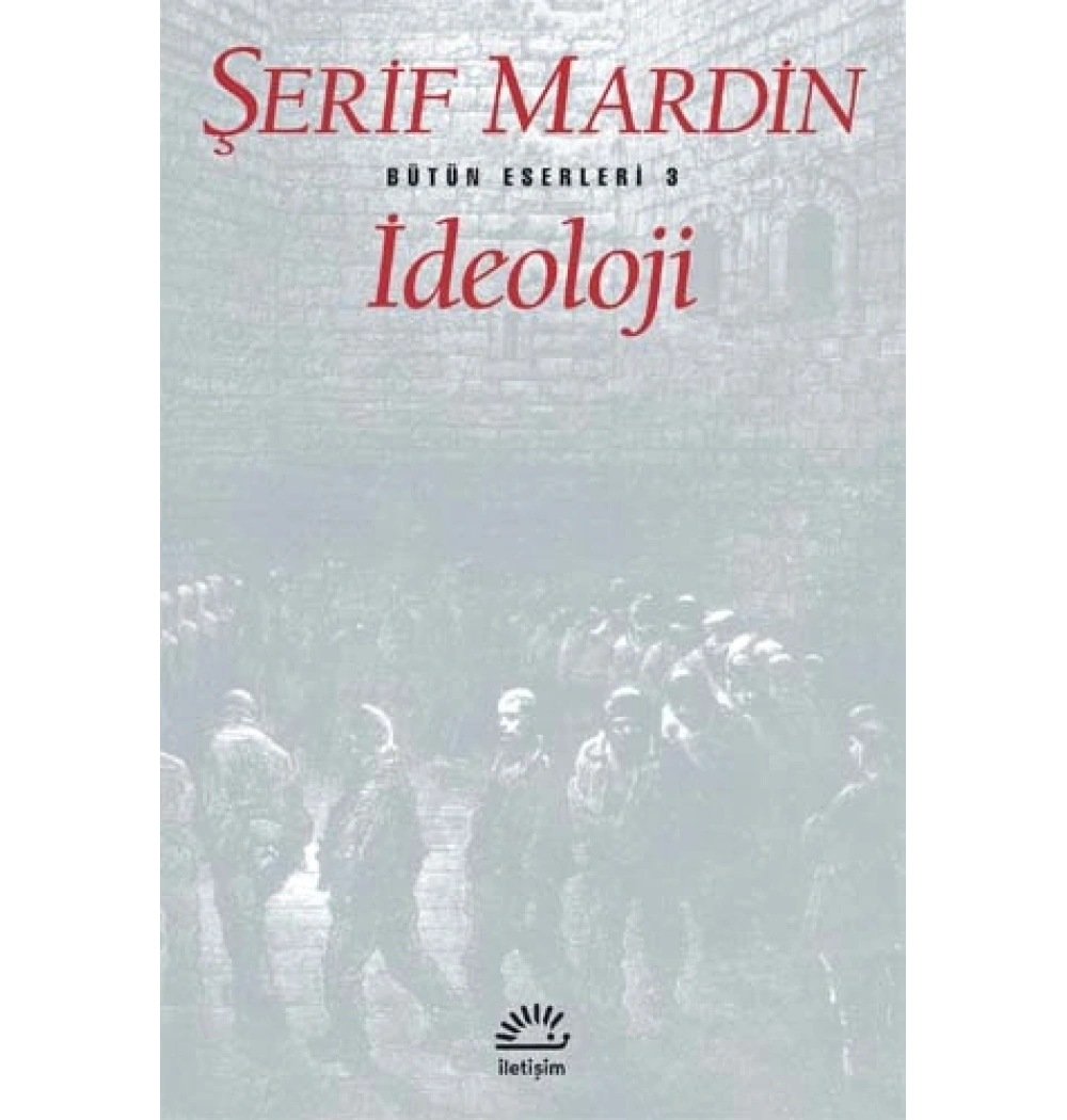 İdeolaji Şerif Mardin İletişim Yayınları