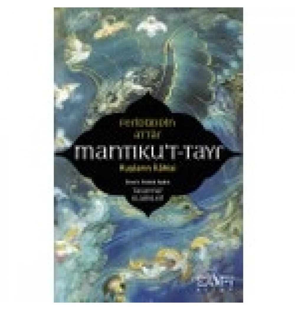 Mantıkuttayr Kuşların İlahisi F.Attar- Sufi Kitap