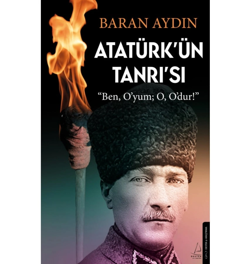 Atatürkün Tanrısı Baran Aydın Destek Yayın