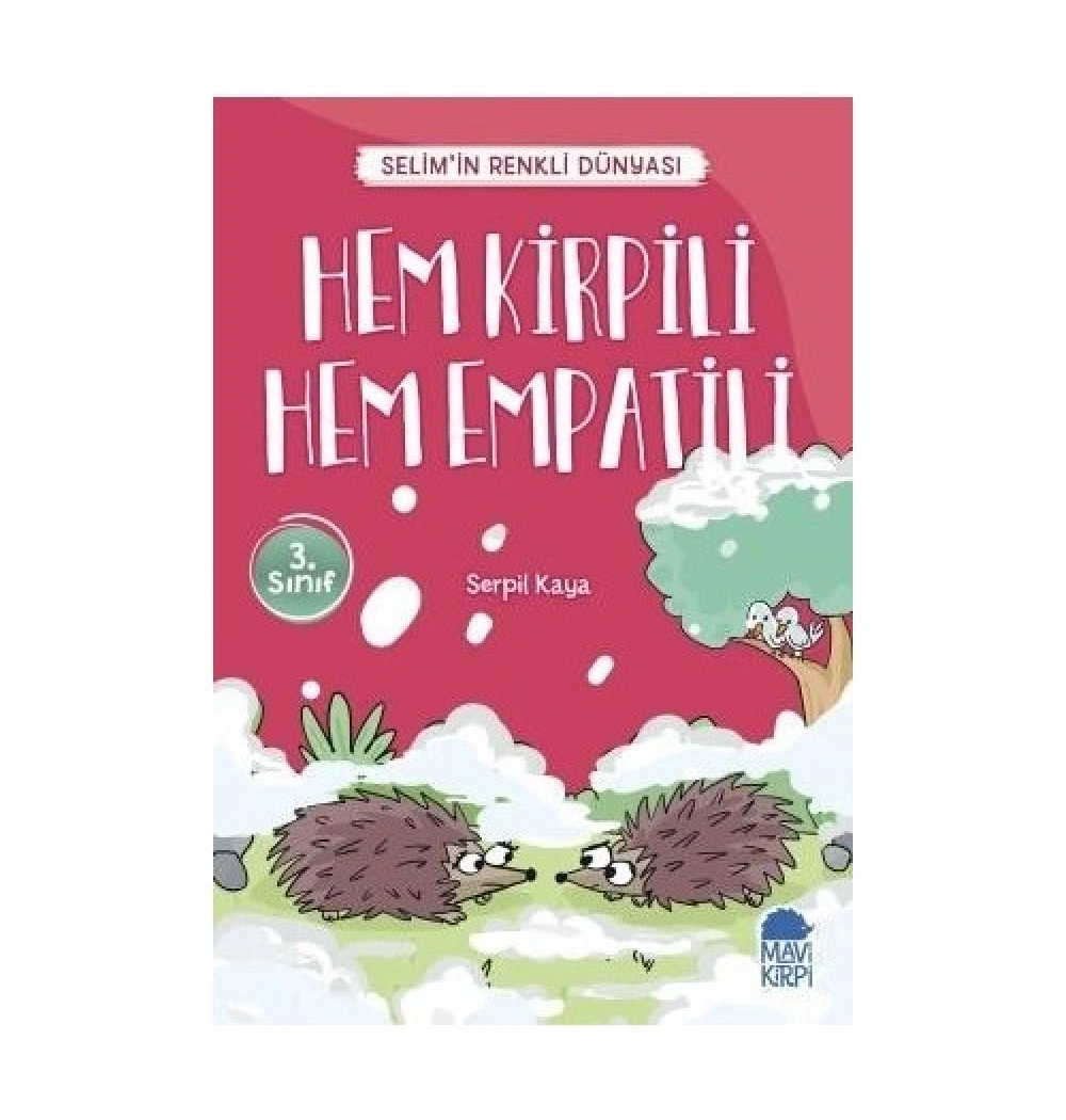 Hem Kirpili Hem Empatili  Selimin Renkli Dünyası