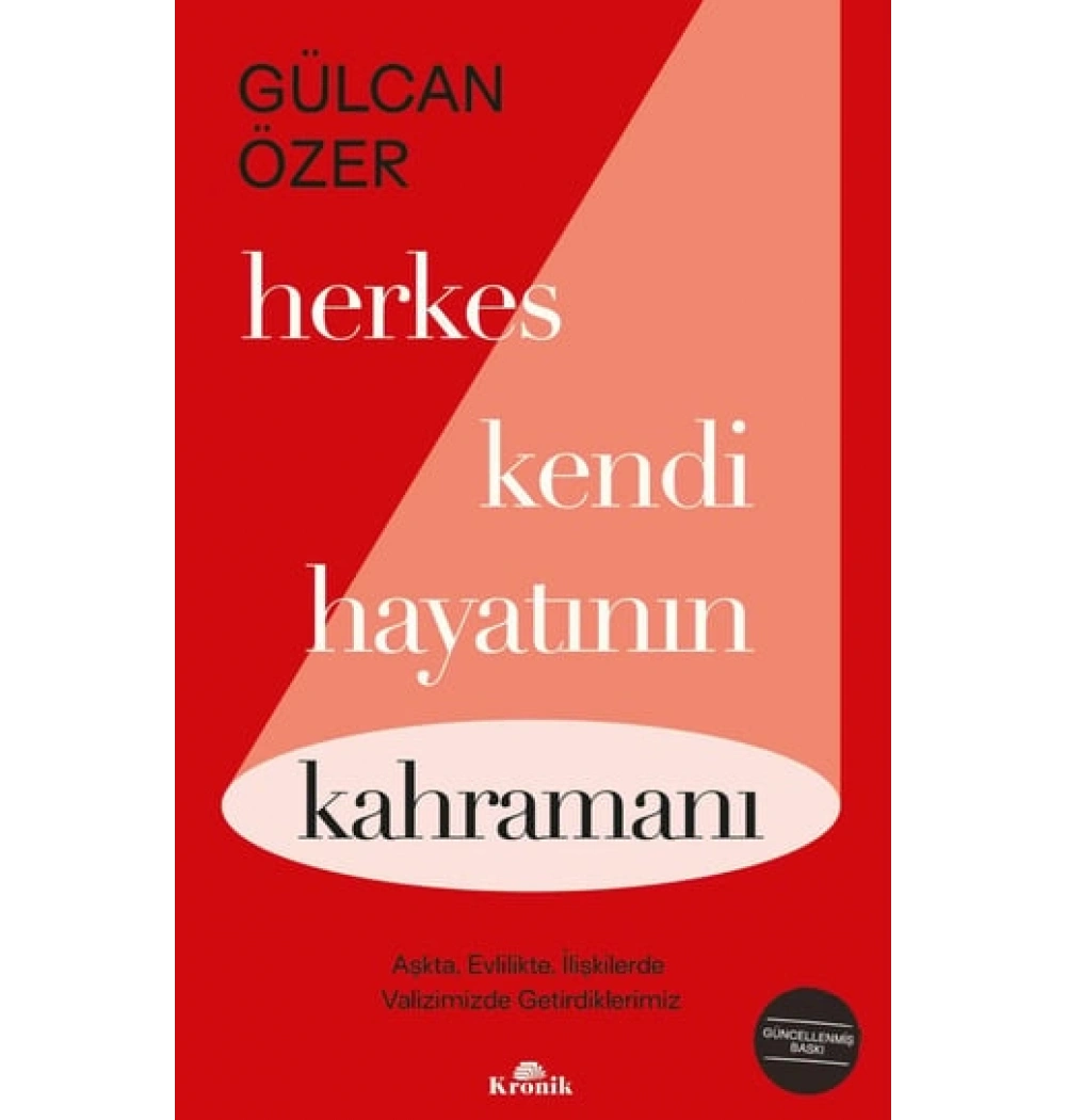 Herkes Kendi Hayatının Kahramanı Gülcan Özer Kronik