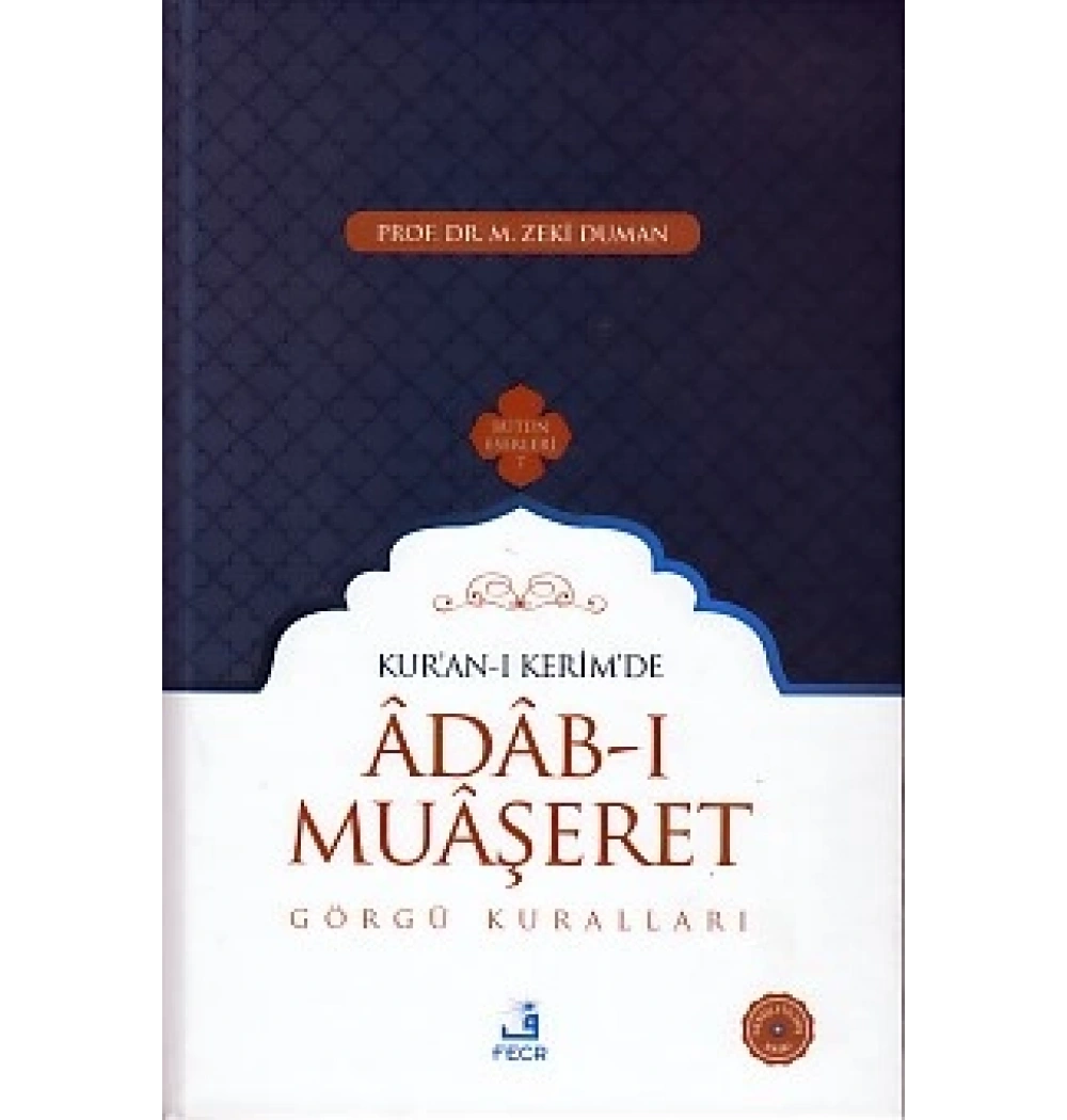 Kuranı Kerimde Adabı Muaşeret Görgü Kuralları Zeki Duman Fecr Yayınları