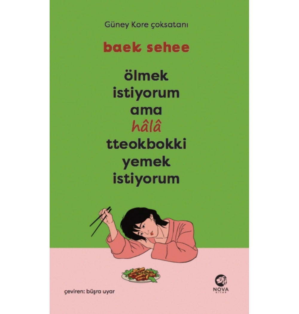 Ölmek İstiyorum Ama Hala Tteookbokki Yemek İstiyorum Baek Sehee nova