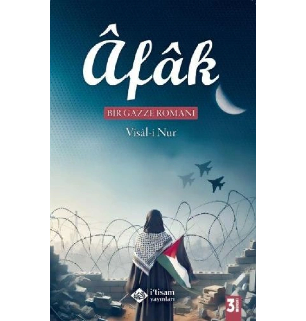 Afak Bir Gazze Romanı Visali Nur İtisam Yayın
