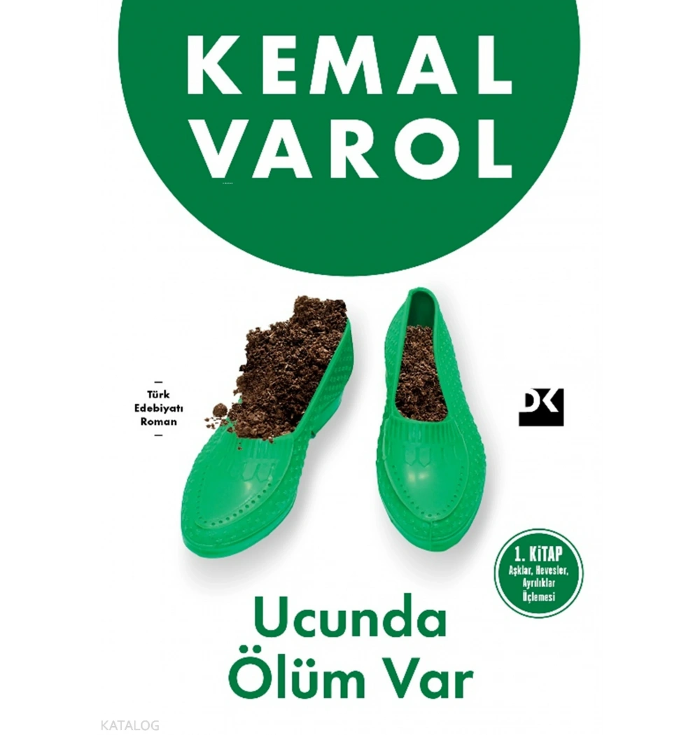 Ucunda Ölüm Var Kemal Varol Doğan Kitap